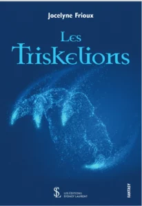 Jocelyne Rioux - Les Triskelions