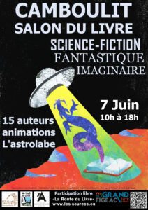 Dimanche 7 juin - Salon du Livre Salon du Livre « Science-Fiction, Fantastique et Imaginaire »